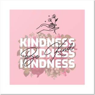 Kindness - Be Kind Posters and Art